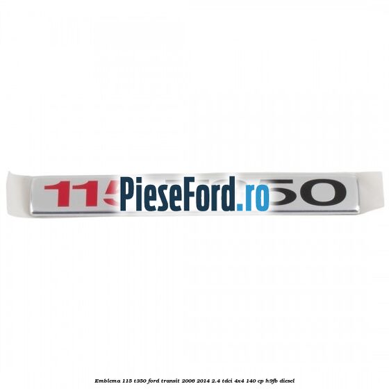 Emblema 115 T350 Ford Transit 2006-2014 2.4 TDCi 4x4 140 cp H9FB diesel