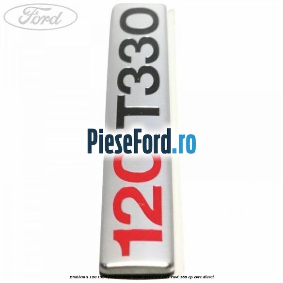 Emblema 120 T330 Ford Transit 2006-2014 2.2 TDCi RWD 155 cp Emblema 120 T330 Ford Transit 2006-2014 2.2 TDCi RWD 155 cp CVRC diesel