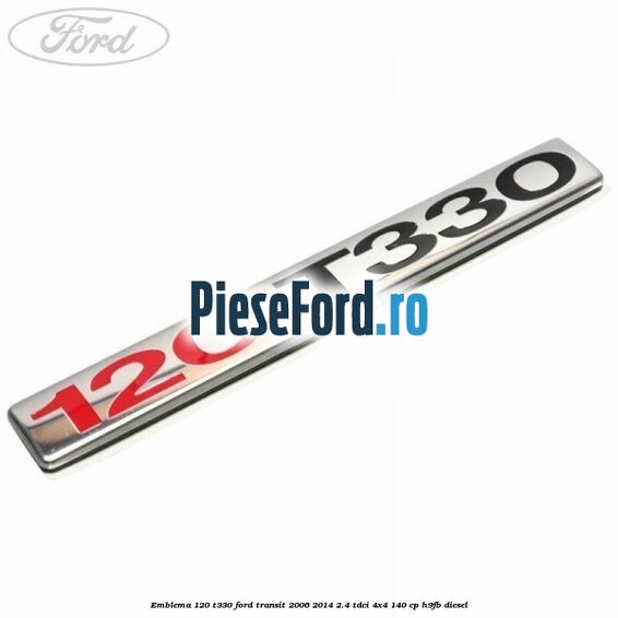 Emblema 120 T330 Ford Transit 2006-2014 2.4 TDCi 4x4 140 cp Emblema 120 T330 Ford Transit 2006-2014 2.4 TDCi 4x4 140 cp H9FB diesel