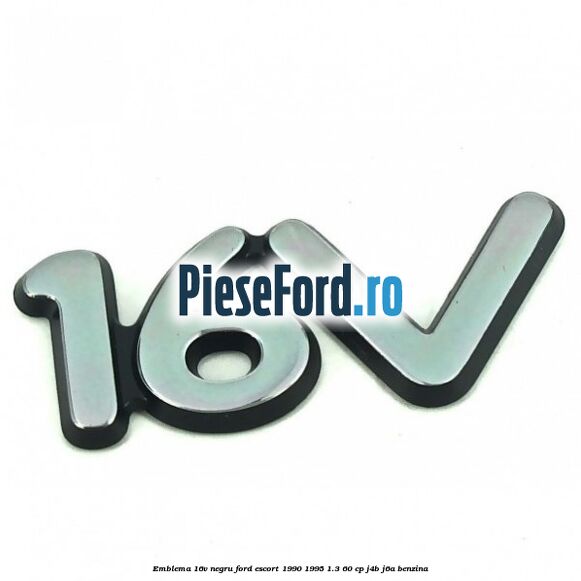 Emblema 16V negru Ford Escort 1990-1995 1.3 60 cp J4B, J6A benzina