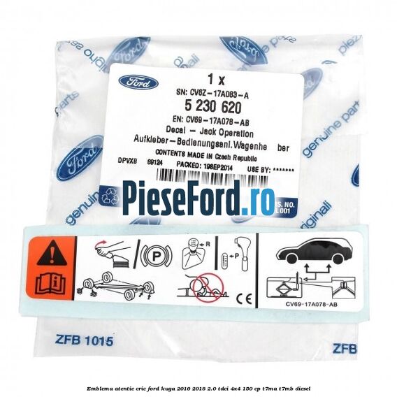 Emblema atentie cric Ford Kuga 2016-2018 2.0 TDCi 4x4 150 cp T7MA, T7MB diesel