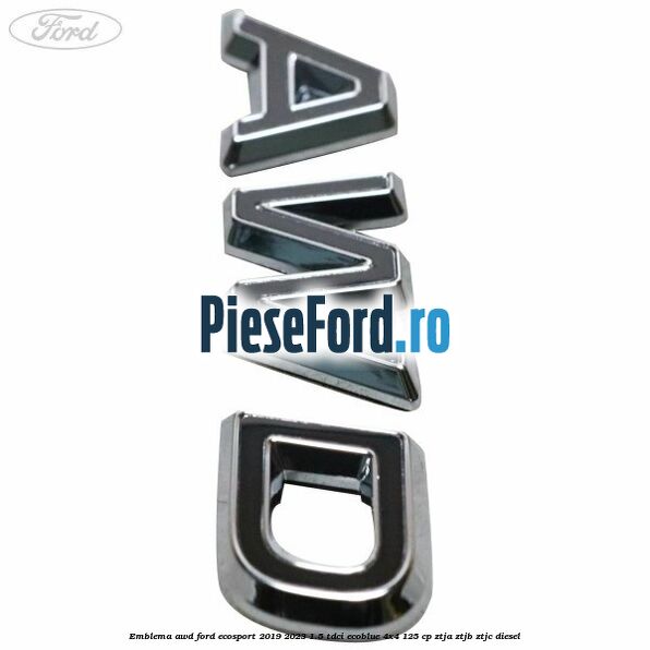 Emblema AWD Ford EcoSport 2019-2023 1.5 TDCi EcoBlue 4x4 125 cp Emblema AWD Ford EcoSport 2019-2023 1.5 TDCi EcoBlue 4x4 125 cp ZTJA, ZTJB, ZTJC diesel