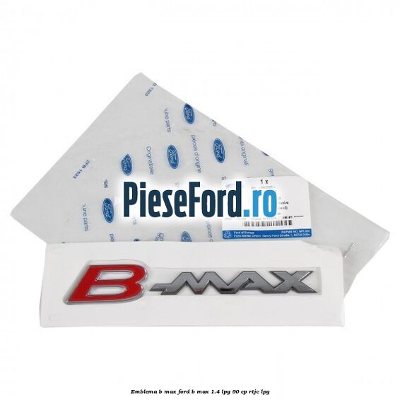 Emblema B-Max Ford B-Max 1.4 LPG 90 cp RTJC LPG