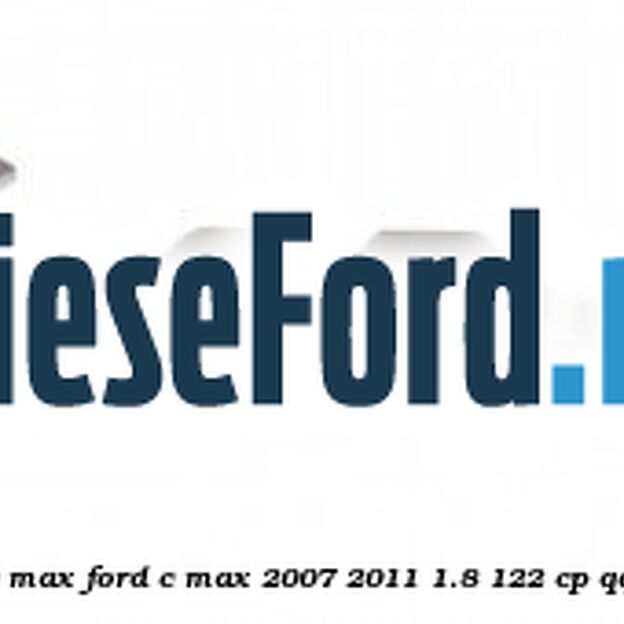 Emblema C-MAX Ford C-Max 2007-2011 1.8 122 cp QQDC benzina