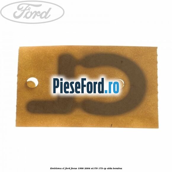 Emblema CL Ford Focus 1998-2004 ST170 173 cp ALDA benzina