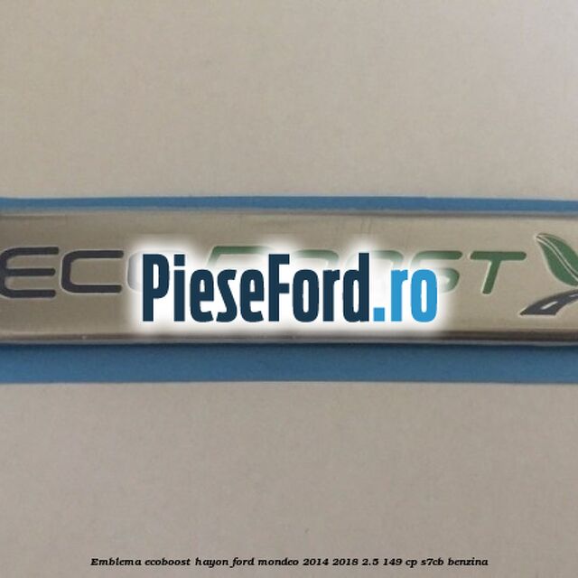 Emblema Ecoboost hayon Ford Mondeo 2014-2018 2.5 149 cp S7CB benzina