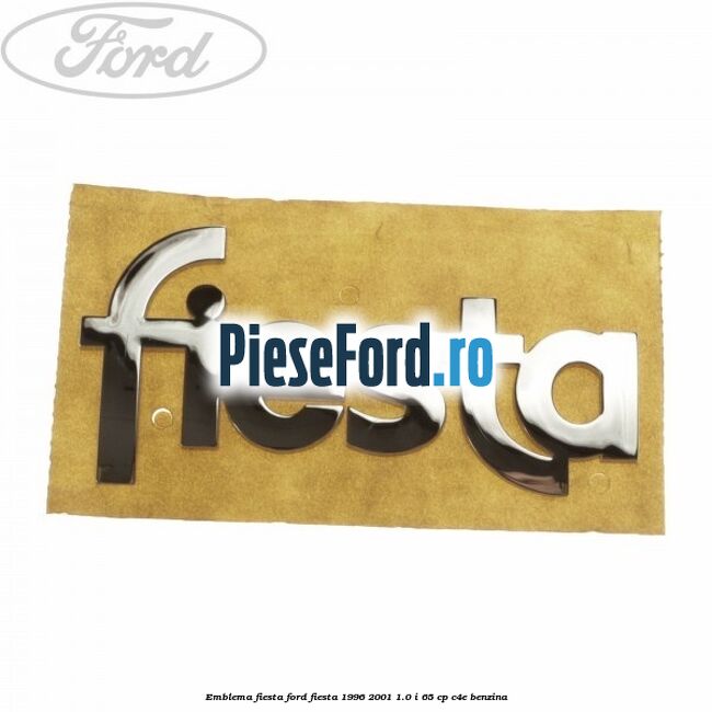 Emblema Fiesta Ford Fiesta 1996-2001 1.0 i 65 cp C4E benzina