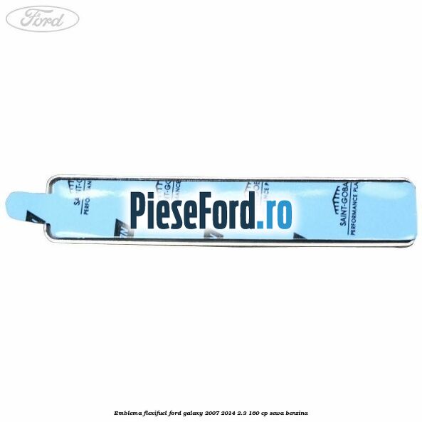 Emblema Flexifuel Ford Galaxy 2007-2014 2.3 160 cp SEWA benzina
