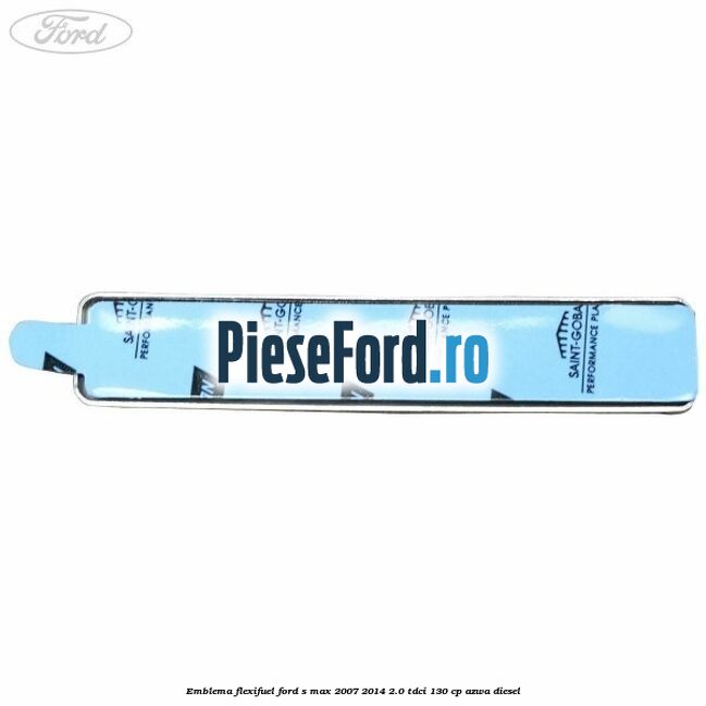 Emblema Flexifuel Ford S-Max 2007-2014 2.0 TDCi 130 cp Emblema Flexifuel Ford S-Max 2007-2014 2.0 TDCi 130 cp AZWA diesel