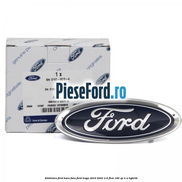 Emblema Ford, bara fata Ford Kuga 2019-2023 2.5 FHEV 190 cp n/a hybrid