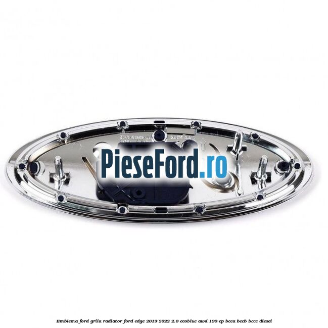Emblema Ford grila radiator Ford Edge 2019-2022 2.0 EcoBlue AWD 190 cp BCCA, BCCB, BCCC diesel