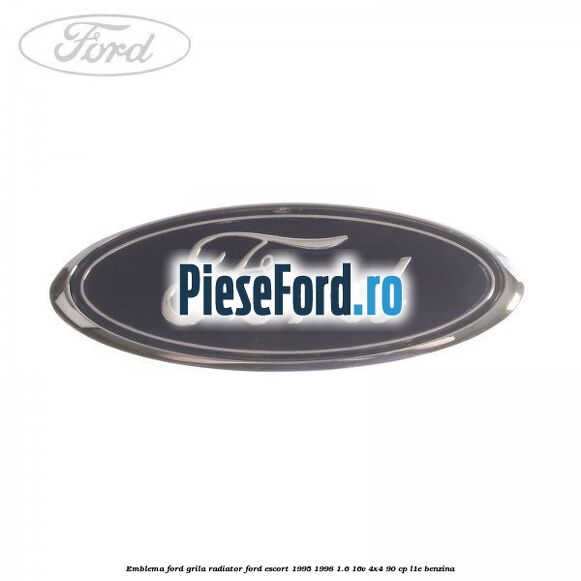 Emblema Ford, grila radiator Ford Escort 1995-1998 1.6 16V 4x4 90 cp L1E benzina