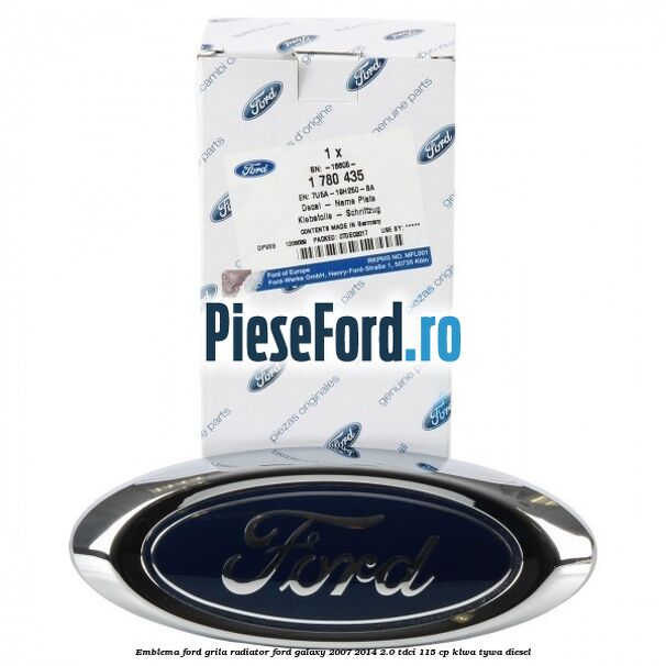 Emblema Ford grila radiator Ford Galaxy 2007-2014 2.0 TDCi 115 cp KLWA, TYWA diesel