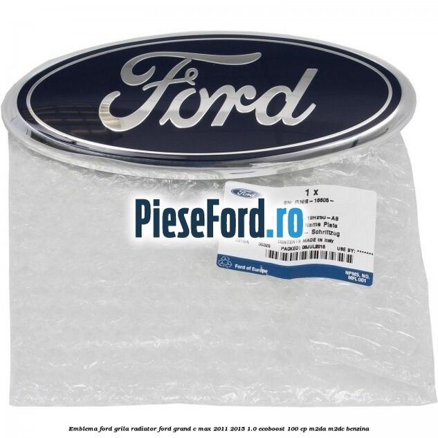 Emblema Ford grila radiator Ford Grand C-Max 2011-2015 1.0 EcoBoost 100 cp Emblema Ford grila radiator Ford Grand C-Max 2011-2015 1.0 EcoBoost 100 cp M2DA, M2DC benzina