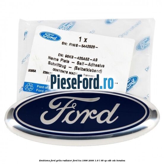 Emblema Ford grila radiator Ford Ka 1996-2008 1.6 i 95 cp Emblema Ford grila radiator Ford Ka 1996-2008 1.6 i 95 cp CDB, CDC benzina