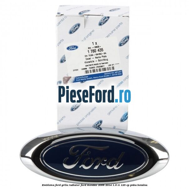 Emblema Ford grila radiator Ford Mondeo 2008-2014 1.6 Ti 125 cp Emblema Ford grila radiator Ford Mondeo 2008-2014 1.6 Ti 125 cp PNBA benzina