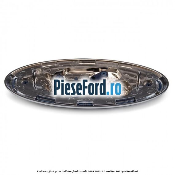 Emblema Ford grila radiator Ford Transit 2019-2023 2.0 EcoBlue 160 cp Emblema Ford grila radiator Ford Transit 2019-2023 2.0 EcoBlue 160 cp N0HA diesel