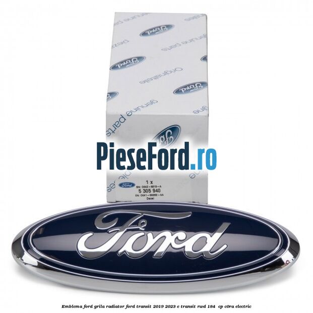 Emblema Ford grila radiator Ford Transit 2019-2023 E-TRANSIT RWD 184  cp C0RA electric