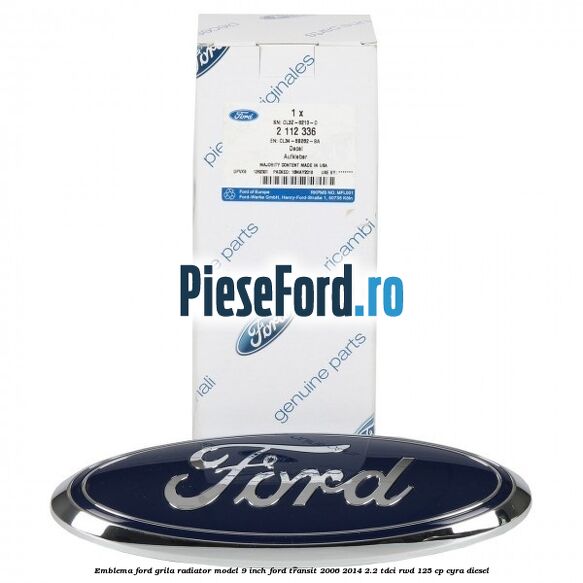 Emblema Ford grila radiator model 9 inch Ford Transit 2006-2014 2.2 TDCi RWD 125 cp CYRA diesel