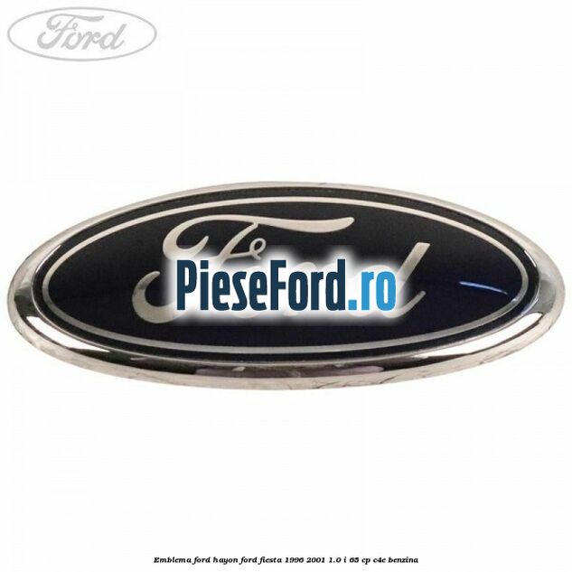 Emblema FORD hayon Ford Fiesta 1996-2001 1.0 i 65 cp C4E benzina