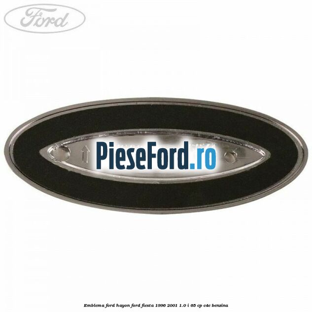 Emblema FORD hayon Ford Fiesta 1996-2001 1.0 i 65 cp C4E benzina