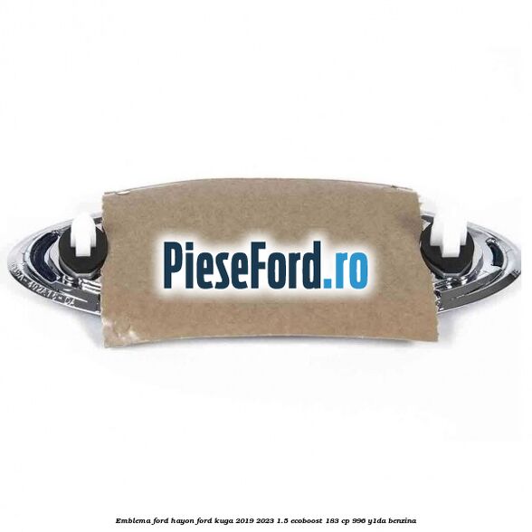 Emblema Ford hayon Ford Kuga 2019-2023 1.5 EcoBoost 183 cp 996, Y1DA benzina