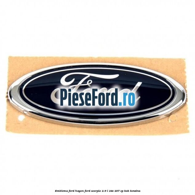 Emblema FORD hayon Ford Scorpio 2.9 i 24V 207 cp BOB benzina