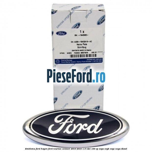 Emblema Ford hayon Ford Tourneo Connect 2013-2018 1.5 TDCi 100 cp XVGA, XVGB, XVGC, XXGA diesel