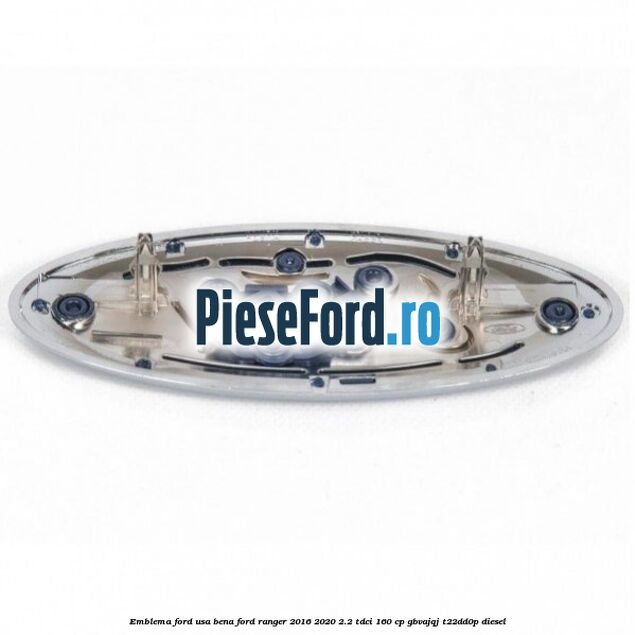 Emblema Ford usa bena Ford Ranger 2016-2020 2.2 TDCi 160 cp GBVAJQJ, T22DD0P diesel