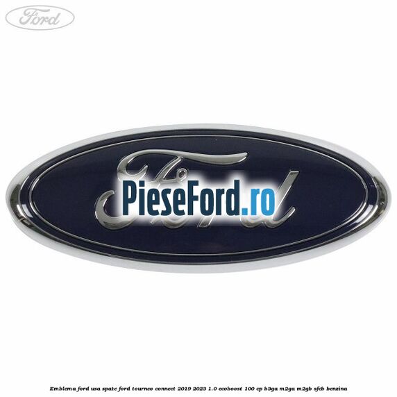 Emblema Ford usa spate Ford Tourneo Connect 2019-2023 1.0 EcoBoost 100 cp B3GA, M2GA, M2GB, SFCB benzina