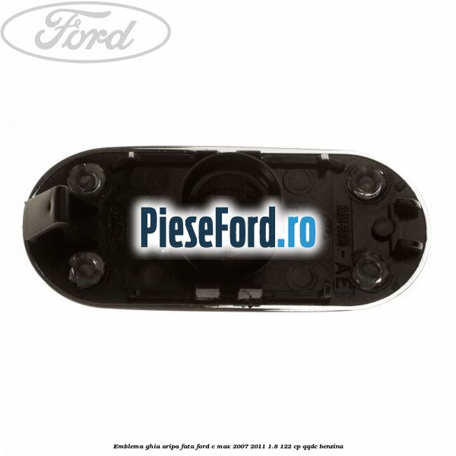 Emblema Ghia aripa fata Ford C-Max 2007-2011 1.8 122 cp QQDC benzina