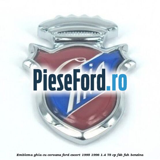 Emblema GHIA cu coroana Ford Escort 1995-1998 1.4 75 cp F4B, FUH benzina