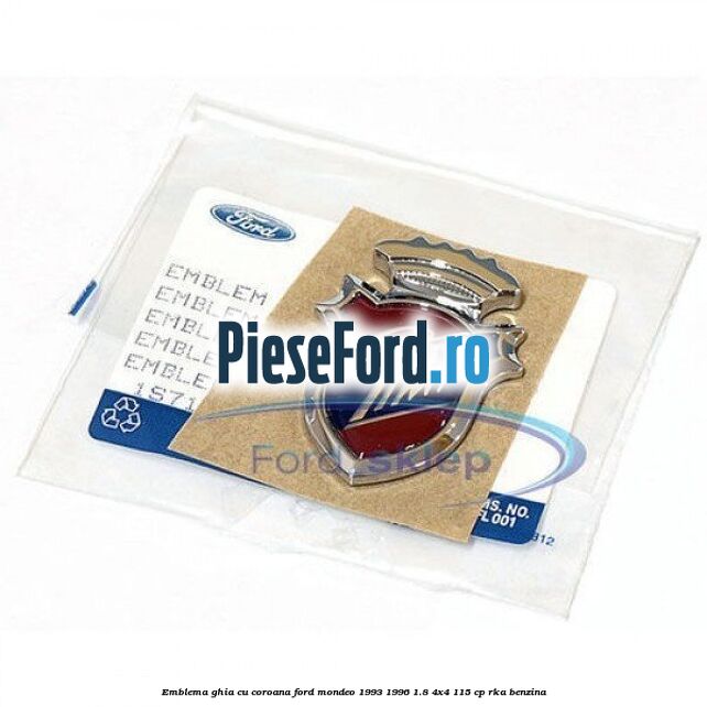 Emblema GHIA cu coroana Ford Mondeo 1993-1996 1.8 4x4 115 cp Emblema GHIA cu coroana Ford Mondeo 1993-1996 1.8 4x4 115 cp RKA benzina