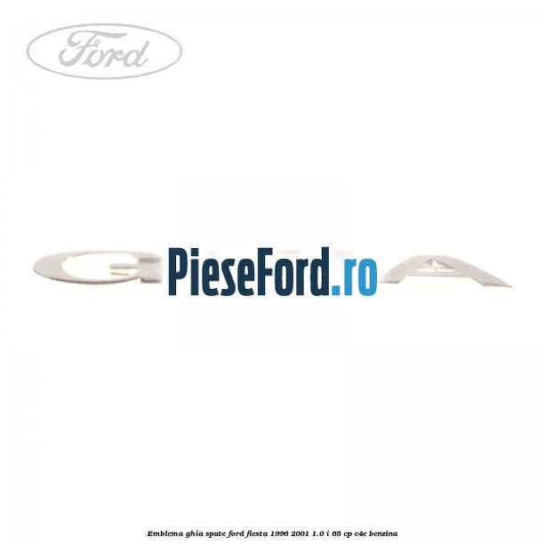 Emblema GHIA spate Ford Fiesta 1996-2001 1.0 i 65 cp Emblema GHIA spate Ford Fiesta 1996-2001 1.0 i 65 cp C4E benzina