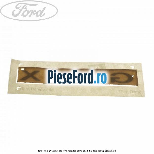 Emblema GHIA X spate Ford Mondeo 2008-2014 1.8 TDCi 100 cp FFBA diesel