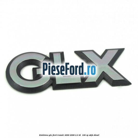 Emblema GLX Ford Transit 2000-2006 2.0 DI  100 cp ABFA diesel
