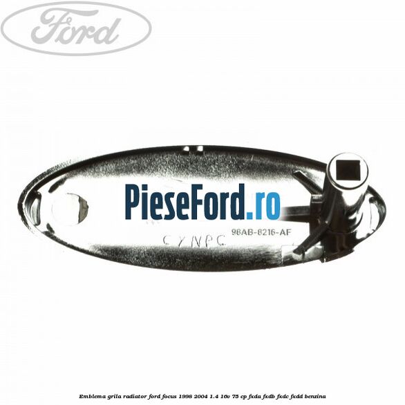 Emblema grila radiator Ford Focus 1998-2004 1.4 16V 75 cp FXDA, FXDB, FXDC, FXDD benzina