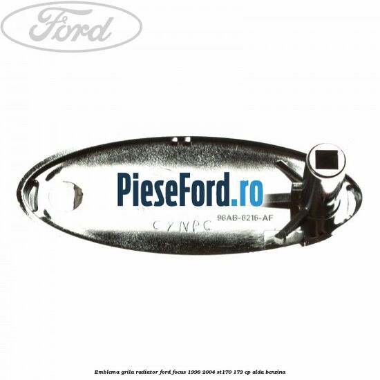 Emblema grila radiator Ford Focus 1998-2004 ST170 173 cp ALDA benzina