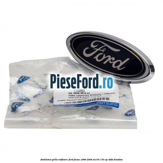 Emblema grila radiator Ford Focus 1998-2004 ST170 173 cp ALDA benzina