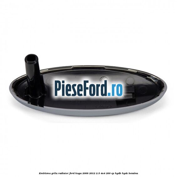 Emblema grila radiator Ford Kuga 2008-2012 2.5 4x4 200 cp Emblema grila radiator Ford Kuga 2008-2012 2.5 4x4 200 cp HYDB, HYDC benzina