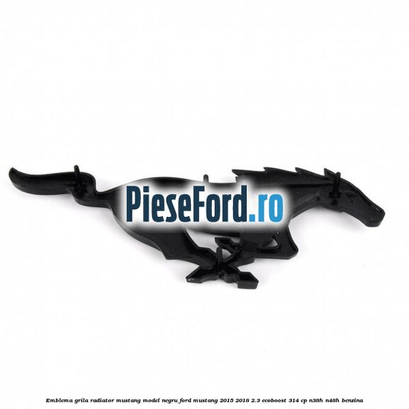 Emblema grila radiator Mustang model negru Ford Mustang 2015-2018 2.3 EcoBoost 314 cp N38H, N48H benzina