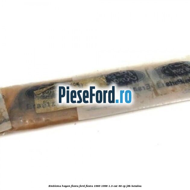 Emblema hayon Fiesta Ford Fiesta 1989-1996 1.3 CAT 60 cp J6B benzina