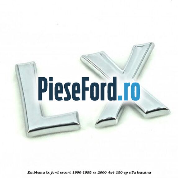 Emblema LX Ford Escort 1990-1995 RS 2000 4x4 150 cp N7A benzina