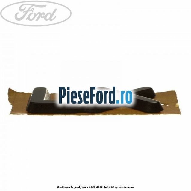 Emblema LX Ford Fiesta 1996-2001 1.0 i 65 cp C4E benzina