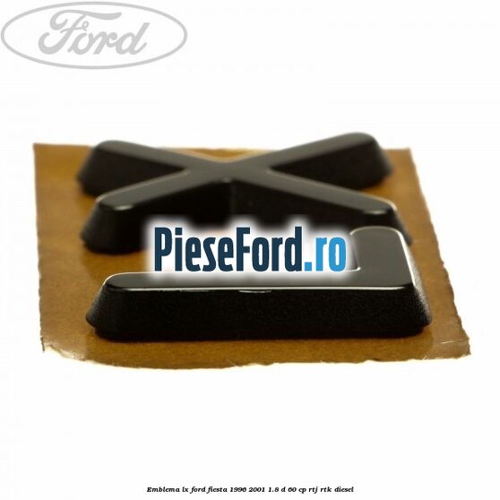 Emblema LX Ford Fiesta 1996-2001 1.8 D 60 cp RTJ, RTK diesel