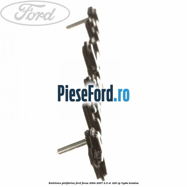 Emblema Pinifarina Ford Focus 2004-2007 2.5 ST 225 cp HYDA benzina