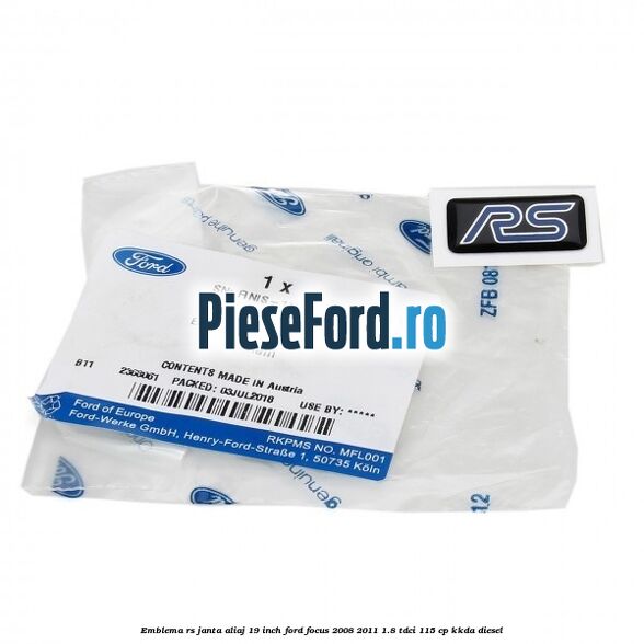 Emblema RS janta aliaj 19 inch Ford Focus 2008-2011 1.8 TDCi 115 cp Emblema RS janta aliaj 19 inch Ford Focus 2008-2011 1.8 TDCi 115 cp KKDA diesel