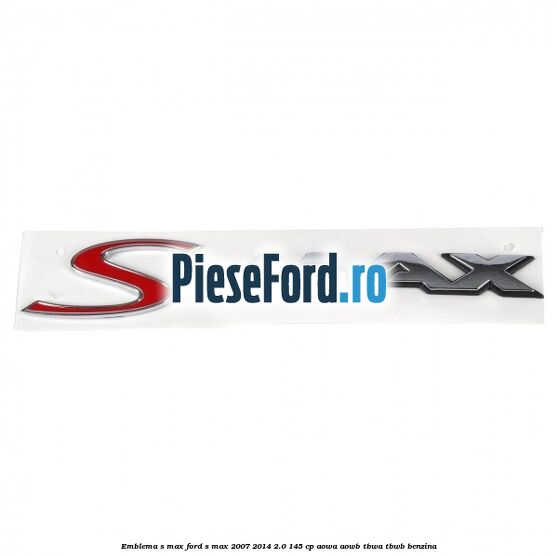 Emblema S-MAX Ford S-Max 2007-2014 2.0 145 cp AOWA, AOWB, TBWA, TBWB benzina