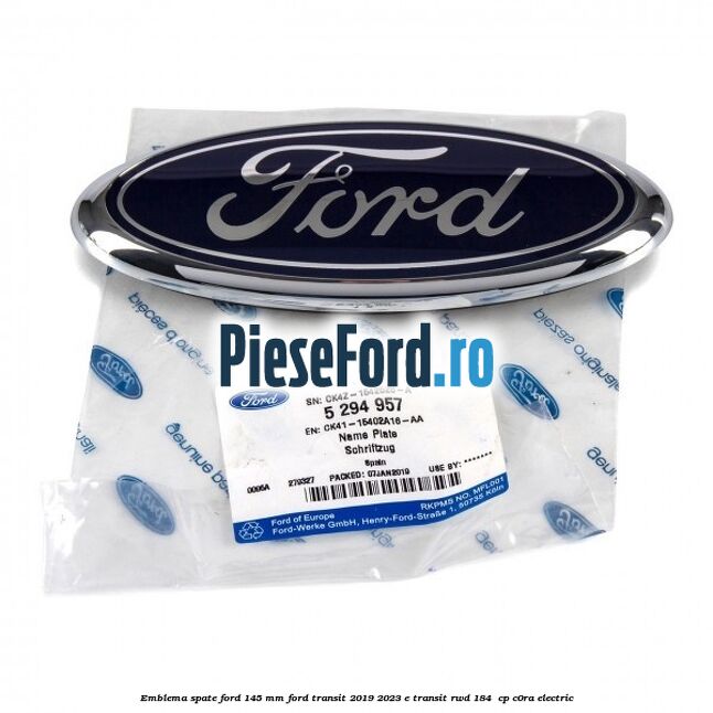 Emblema spate Ford 145 mm Ford Transit 2019-2023 E-TRANSIT RWD 184  cp C0RA electric