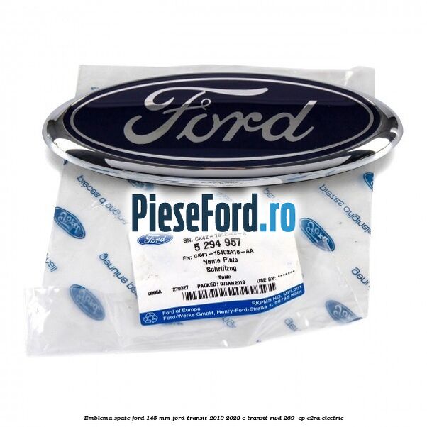Emblema spate Ford 145 mm Ford Transit 2019-2023 E-TRANSIT RWD 269  cp C2RA electric